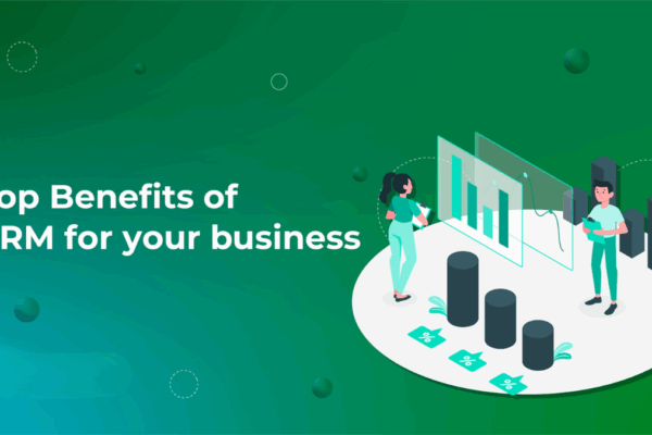 Benefits of CRM Systems: Why Your Business Needs One